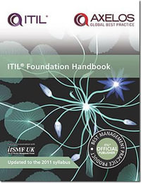 ITIL foundation handbook : THE STATIONERY OFFIC - Stationery Office