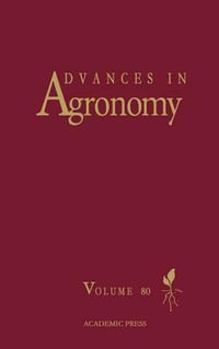 Advances in Agronomy : Volume 80 - Donald L. Sparks