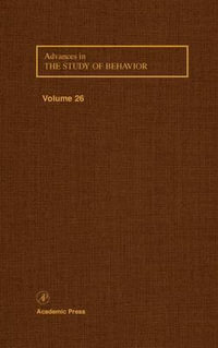 Advances in the Study of Behavior : Volume 26 - Peter J. B. Slater