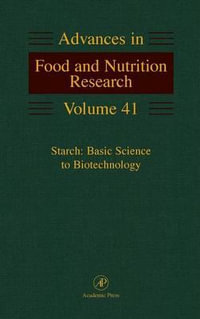 Starch : Basic Science to Biotechnology: Volume 41 - Steve Taylor