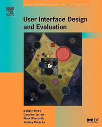 User Interface Design and Evaluation : Interactive Technologies - Debbie Stone Caroline