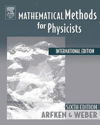 Mathematical Methods For Physicists International Student Edition - George B. Arfken