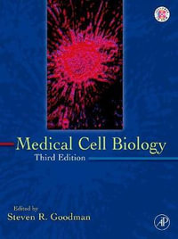 Medical Cell Biology 3E - Steven Goodman