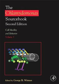 The Chlamydomonas Sourcebook Volume 3 : Volume 3 - GEORGE WITMAN