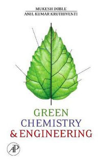 Green Chemistry and Engineering - Mukesh Doble