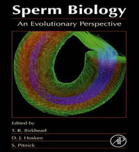 Sperm Evolution : An Evolutionary Perspective - Dave Hosken