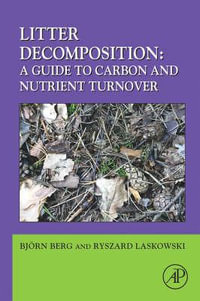 Litter Decomposition : a Guide to Carbon and Nutrient Turnover - Ryszard Laskowski