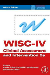 WISC-IV Clinical Assessment and Intervention : Practical Resources for the Mental Health Professional - Aurelio Prifitera