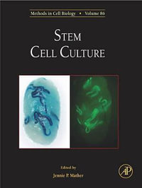 Methods in Cell Biology, Volume 86 : Volume 86 - Jennie P. Mather