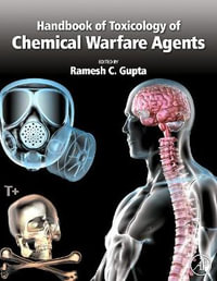 Handbook of Toxicology of Chemical Warfare Agents - Ramesh C. Gupta