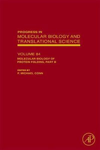 Progress in Nucleic Acid Research and Molecular Biology, Volume 84 : Volume 84 - P. Michael Conn