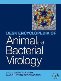 Desk Encyclopedia of Animal and Bacterial Virology - Marc H.V. van Regenmortel