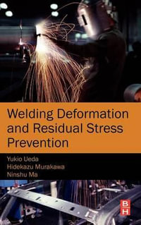 Welding Deformation and Residual Stress Prevention - Yukio Ueda