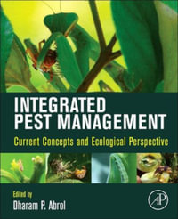 Integrated Pest Management : Current Concepts and Ecological Perspective - Dharam P Abrol