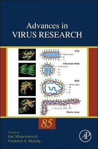 ADVANCES IN VIRUS RESEARCH V85 : Volume 85 - Said Ghabrial