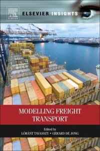 Modelling Freight Transport - Gerard De Jong