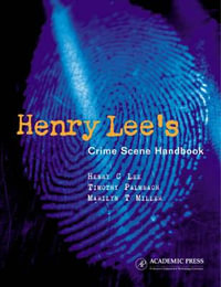 Henry Lees Crime Scene Handbook - Marilyn T. Miller