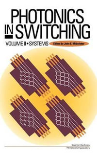 Photonics in Switching : Photonics in Switching - John E. Midwinter