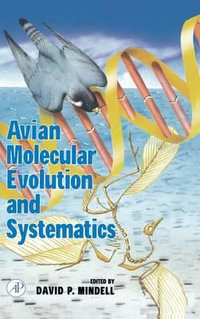 Avian Molecular Evolution and Systematics - David P. Mindell