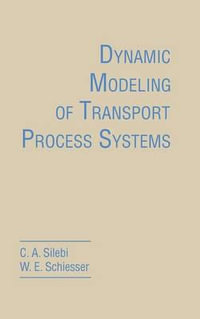 Dynamic Modeling of Transport Process Systems - C. A. Silebi