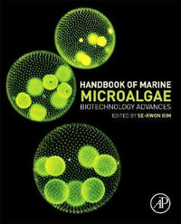 Handbook of Marine Microalgae : Biotechnology Advances - Se-Kwon Kim