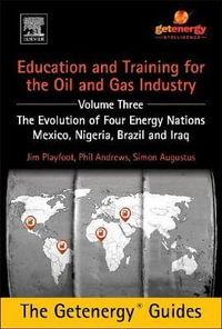 Education and Training for the Oil and Gas Industry : The Dynamics Between National & International Oil Companies - Phil Andrews