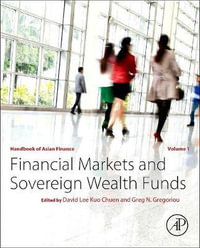 Handbook of Asian Finance : Financial Markets and Sovereign Wealth Funds - David Lee