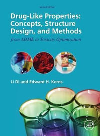 Drug-like Properties : Concepts, Structure Design and Methods from ADME to Toxicity Optimization - Li Di