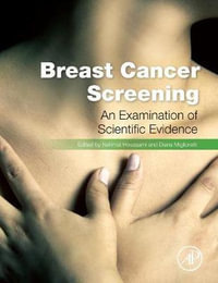 Breast Cancer Screening : Making Sense of Complex and Evolving Evidence - Nehmat Houssami