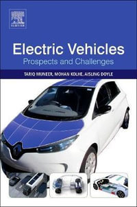 Electric Vehicles : Prospects and Challenges - Tariq Muneer