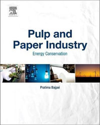 Pulp and Paper Industry : Energy Conservation - Pratima Bajpai