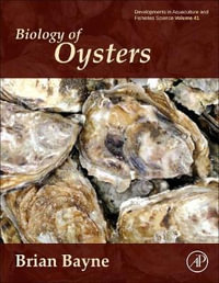 Biology of Oysters : Volume 41 - Bayne