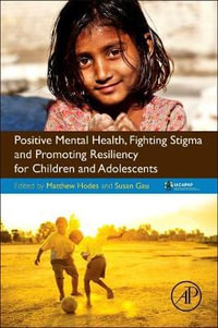 Positive Mental Health, Fighting Stigma and Promoting Resiliency for Children and Adolescents - Gau