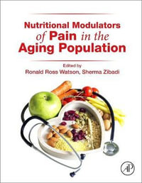 Nutritional Modulators of Pain in the Aging Population - Ronald Ross Watson