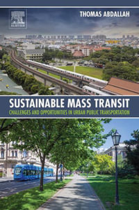 Sustainable Mass Transit : Challenges and Opportunities in Urban Public Transportation - Thomas Abdallah