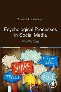 Psychological Processes in Social Media : Why We Click - Guadagno