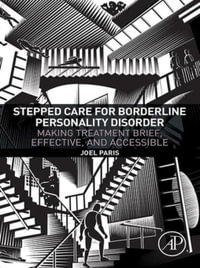 Stepped Care for Borderline Personality Disorder : Making Treatment Brief, Effective, and Accessible - Joel Paris