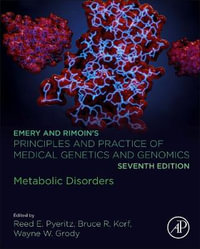 EMERY AND RIMOINÄËS PRINCIPLES AND PRACTICE OF MEDICAL GENETICS AND GENOMICS : Metabolic Disorders - Pyeritz