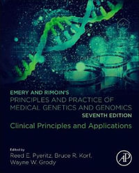 EMERY AND RIMOINS PRINCIPLES AND PRACTICE OF MEDICAL GENETICS   & GENOMICS : Clinical Principles and Applications - Pyeritz