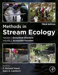 Methods in Stream Ecology, Volumes 1 and 2 : Ecosystem Structure - Hauer