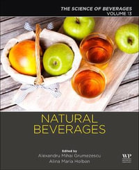 Natural beverages : Volume 13: The Science of Beverages - Holban