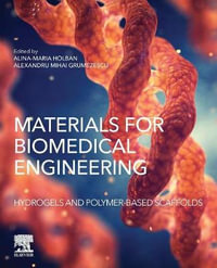 Hydrogels and Polymer-based Scaffolds : Hydrogels and Polymer-based Scaffolds - Holban