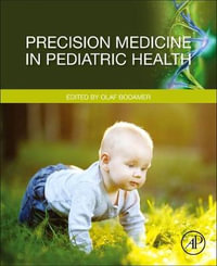 Precision Medicine in Pediatric Health - Bodamer