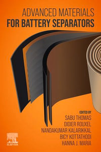 Advanced Materials for Battery Separators - Sabu Thomas