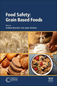 Food Safety : Grain Based Foods - Bianchini