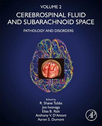 Cerebrospinal Fluid and Arachnoid Space Volume 2 : Pathology and Disorders - Tubbs