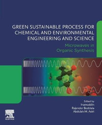 Green Sustainable Process for Chemical and Environmental Engineering and Science : Microwaves in Organic Synthesis - Boddula