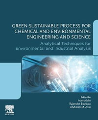 Green Sustainable Process for Chemical and Environmental Engineering and Science : Analytical techniques for environmenta - Inamuddin