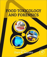 Food Toxicology and Forensics - Charis M. Galanakis