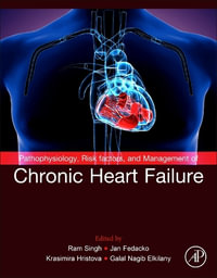 Pathophysiology, Risk factors and Management of Chronic Heart Failure - Singh